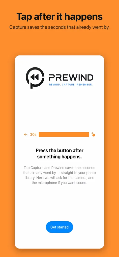 Tap after it happens. Capture saves the seconds that already went by.