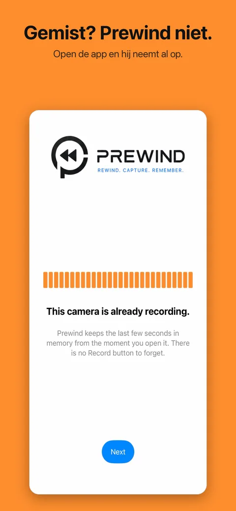 Gemist? Prewind niet. Open de app en hij neemt al op.